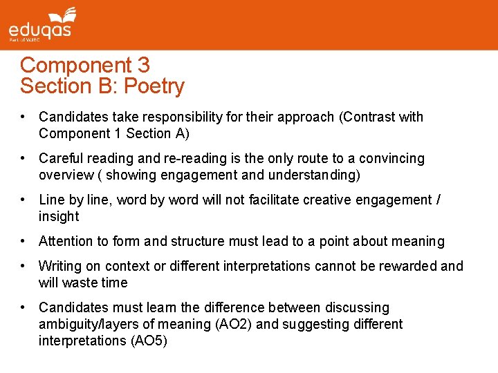 Component 3 Section B: Poetry • Candidates take responsibility for their approach (Contrast with
