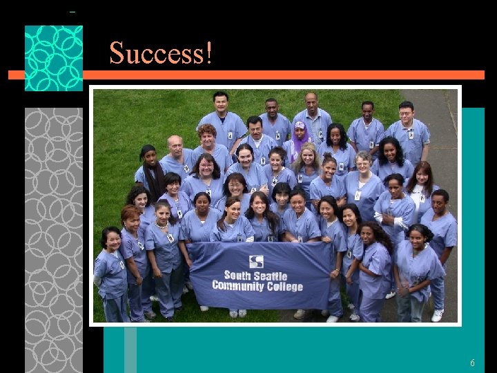 Success! 6 