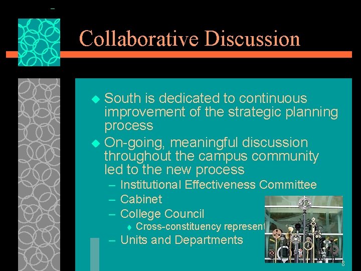 Collaborative Discussion South is dedicated to continuous improvement of the strategic planning process u