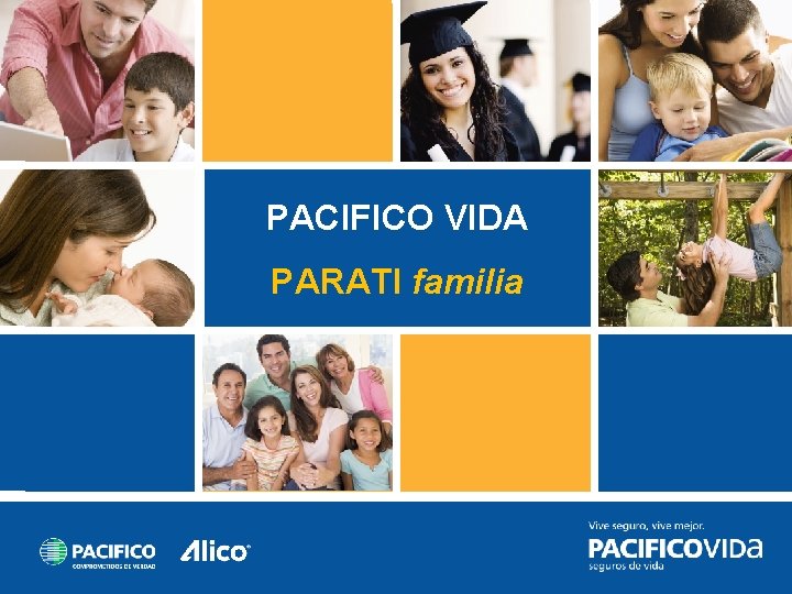 PACIFICO VIDA PARATI familia 