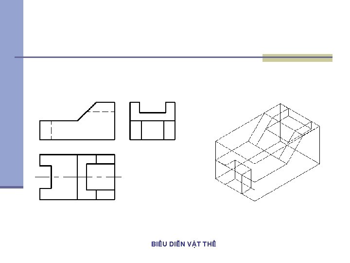 BIỂU DIỄN VẬT THỂ 