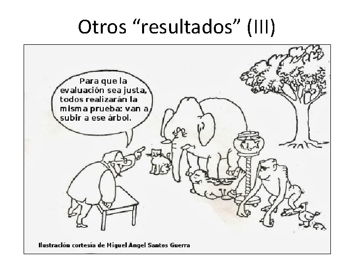 Otros “resultados” (III) 