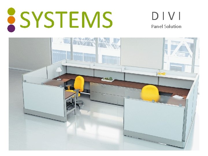 SYSTEMS D I V I Panel Solution 