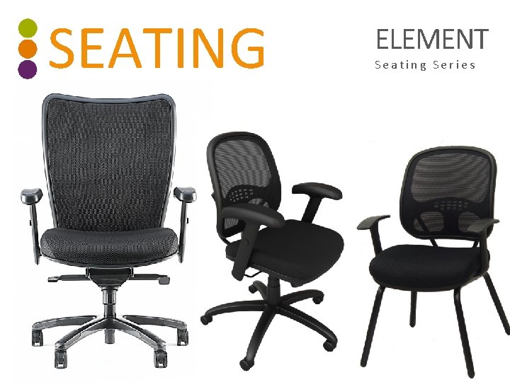 SEATING ELEMENT Seating Series 