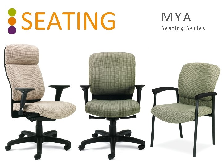 SEATING MYA Seating Series 