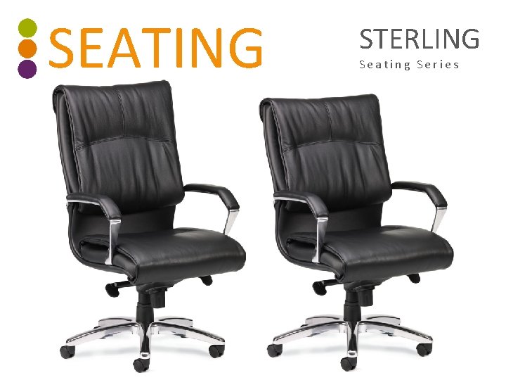 SEATING STERLING Seating Series 