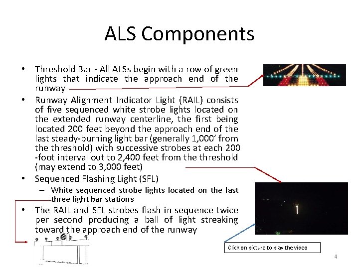 ALS Components • Threshold Bar - All ALSs begin with a row of green