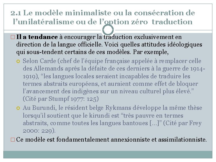 2. 1 Le modèle minimaliste ou la consécration de l’unilatéralisme ou de l’option zéro