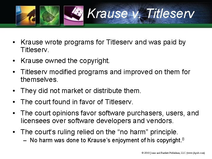 Krause v. Titleserv • Krause wrote programs for Titleserv and was paid by Titleserv.