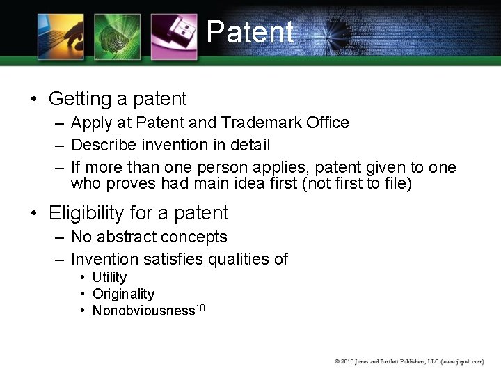 Patent • Getting a patent – Apply at Patent and Trademark Office – Describe