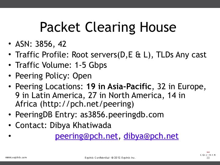 www. equinix. com Equinix Confidential - © 2012 Equinix Inc. 30 