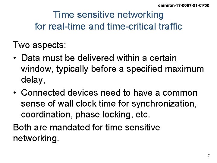 omniran-17 -0067 -01 -CF 00 Time sensitive networking for real-time and time-critical traffic Two