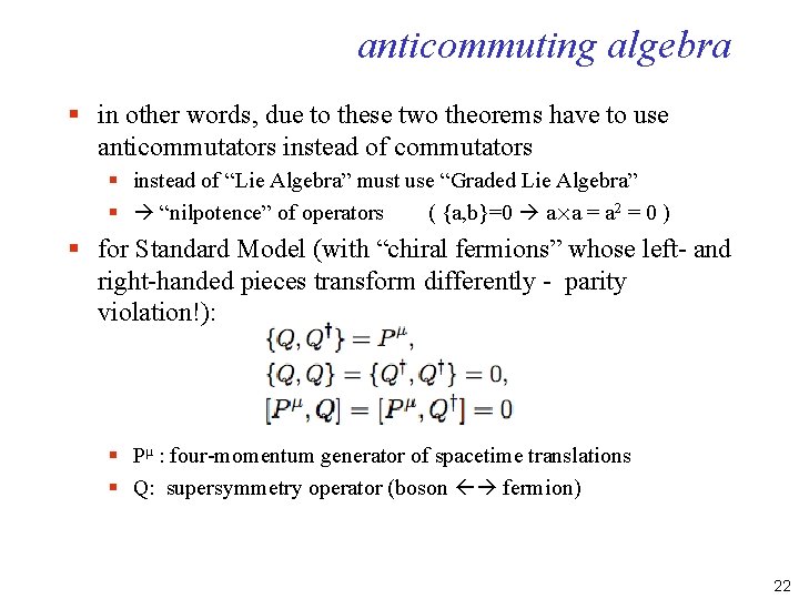 anticommuting algebra § in other words, due to these two theorems have to use