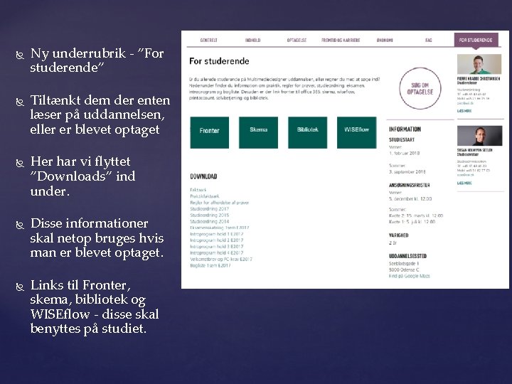  Ny underrubrik - ”For studerende” Tiltænkt dem der enten læser på uddannelsen, eller