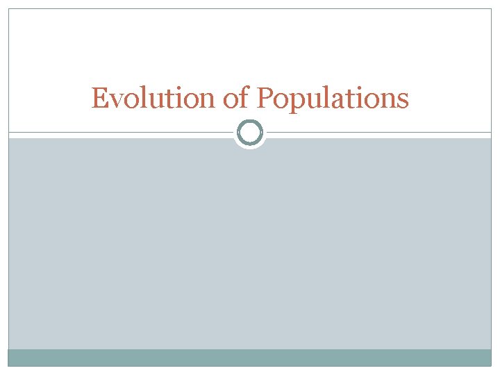 Evolution of Populations 