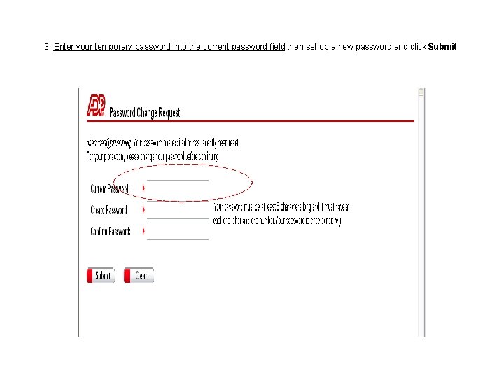 3. Enter your temporary password into the current password field then set up a