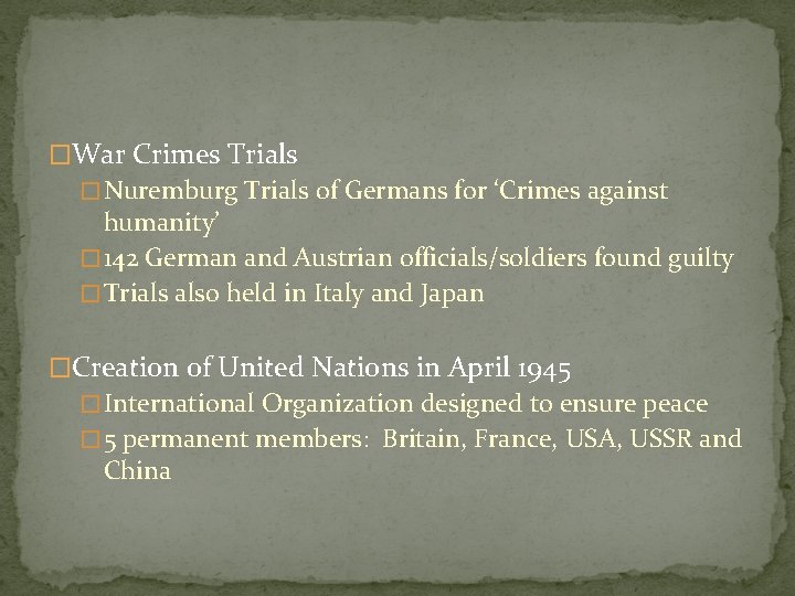 �War Crimes Trials � Nuremburg Trials of Germans for ‘Crimes against humanity’ � 142