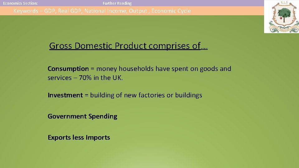 Economics Section: Further Reading Keywords – GDP, Real GDP, National Income, Output , Economic