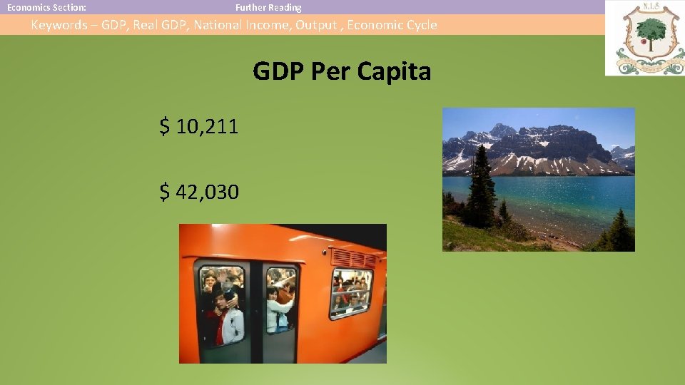 Economics Section: Further Reading Keywords – GDP, Real GDP, National Income, Output , Economic