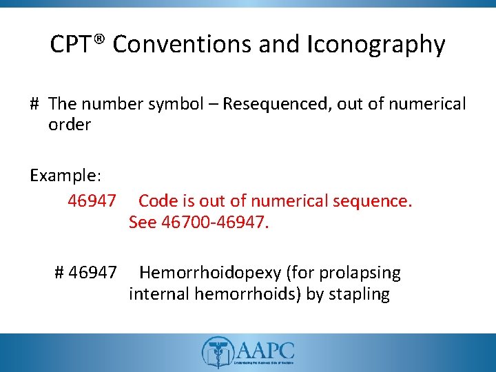 CPT® Conventions and Iconography # The number symbol – Resequenced, out of numerical order