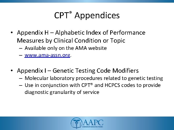 CPT® Appendices • Appendix H – Alphabetic Index of Performance Measures by Clinical Condition