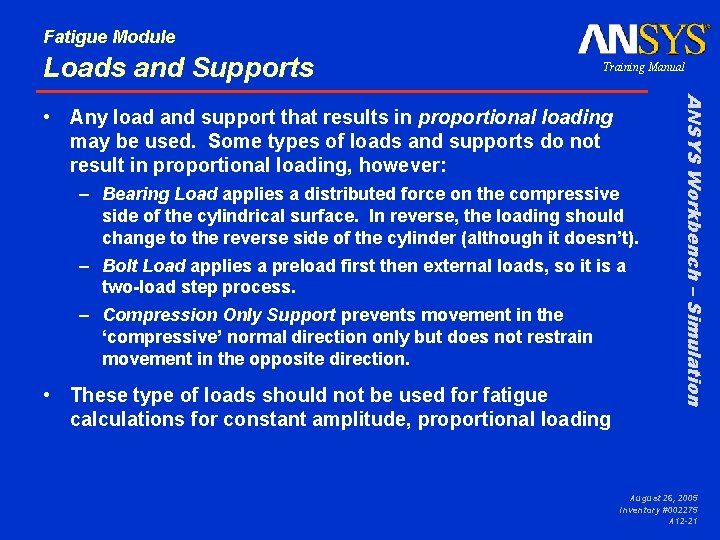 Fatigue Module Loads and Supports Training Manual – Bearing Load applies a distributed force