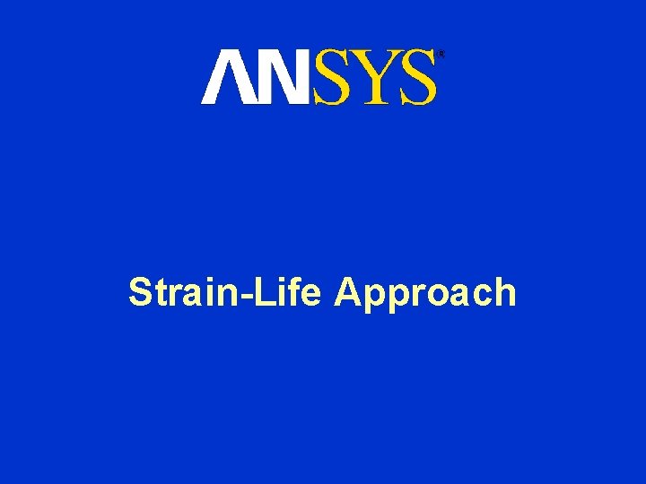 Strain-Life Approach 