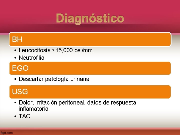 Diagnóstico BH • Leucocitosis >15, 000 cel/mm • Neutrofilia EGO • Descartar patología urinaria