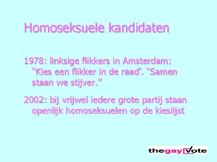 Homoseksuele kandidaten 1978: linksige flikkers in Amsterdam: “Kies een flikker in de raad’. “Samen