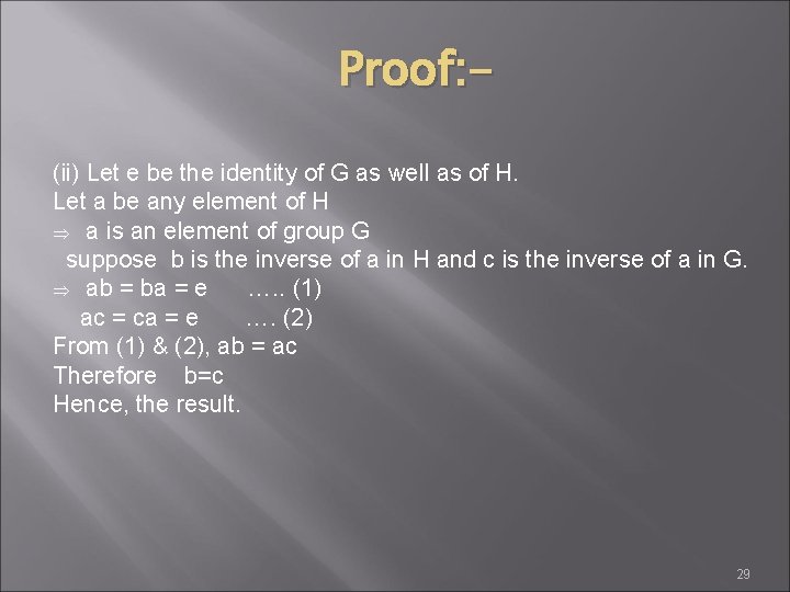 Proof: (ii) Let e be the identity of G as well as of H.