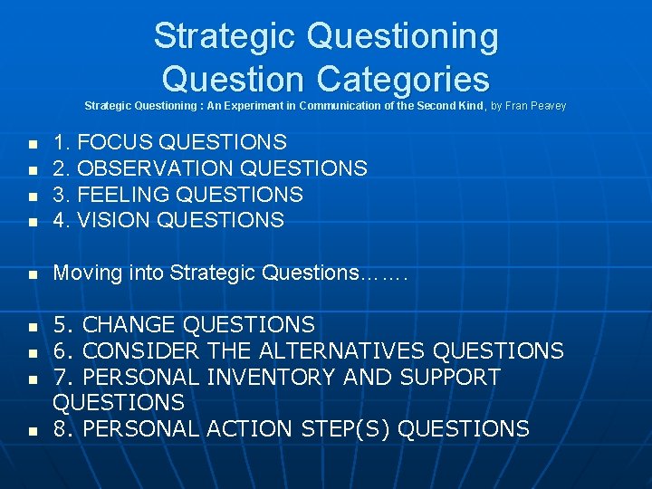 Strategic Questioning Question Categories Strategic Questioning : An Experiment in Communication of the Second