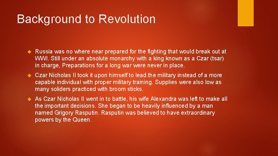 Background to Revolution Russia was no where near prepared for the fighting that would