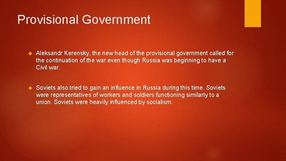 Provisional Government Aleksandr Kerensky, the new head of the provisional government called for the