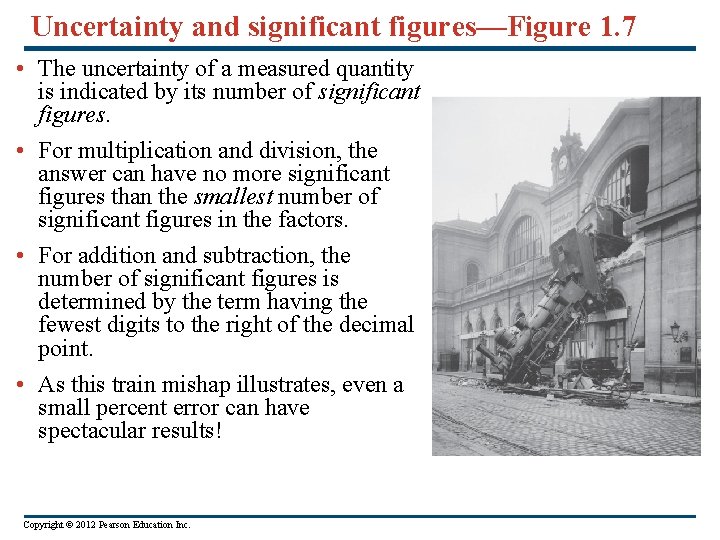 Uncertainty and significant figures—Figure 1. 7 • The uncertainty of a measured quantity is