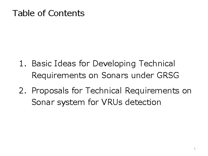 Table of Contents 1. Basic Ideas for Developing Technical Requirements on Sonars under GRSG