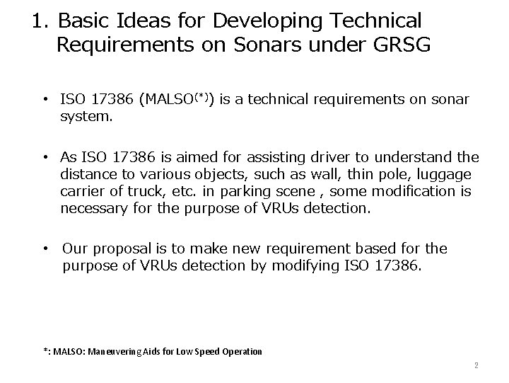 1. Basic Ideas for Developing Technical Requirements on Sonars under GRSG • ISO 17386