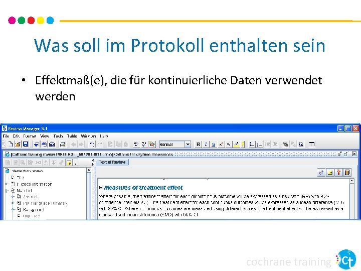 Was soll im Protokoll enthalten sein • Effektmaß(e), die für kontinuierliche Daten verwendet werden