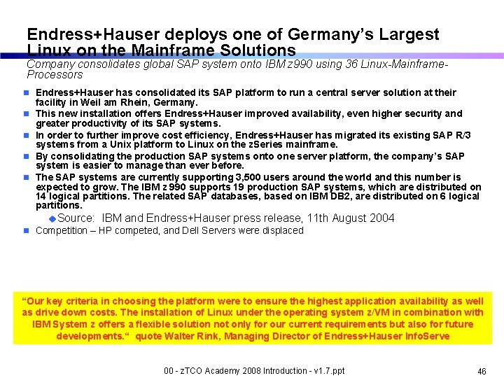 Endress+Hauser deploys one of Germany’s Largest Linux on the Mainframe Solutions Company consolidates global