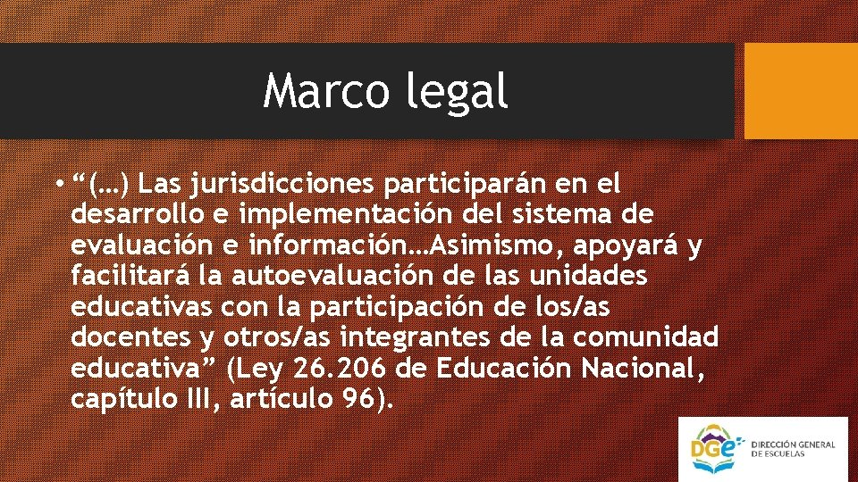 Marco legal • “(…) Las jurisdicciones participarán en el desarrollo e implementación del sistema