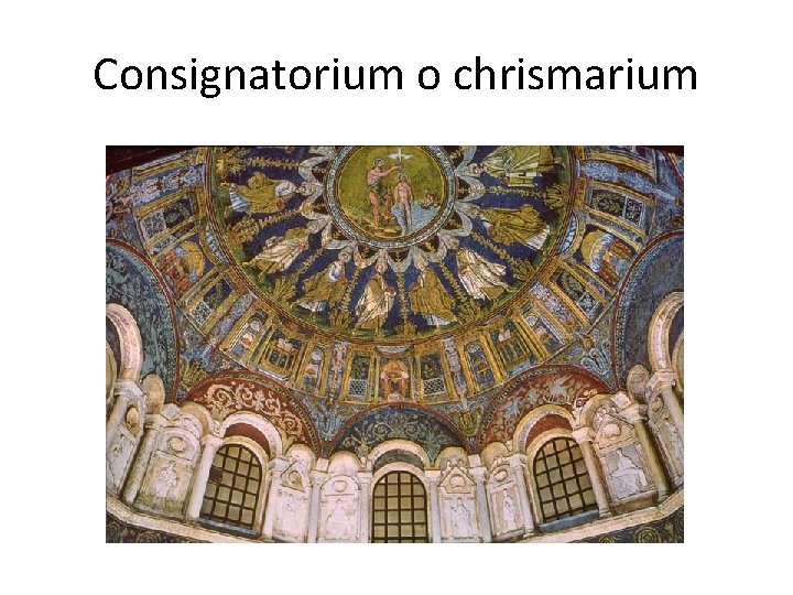 Consignatorium o chrismarium 