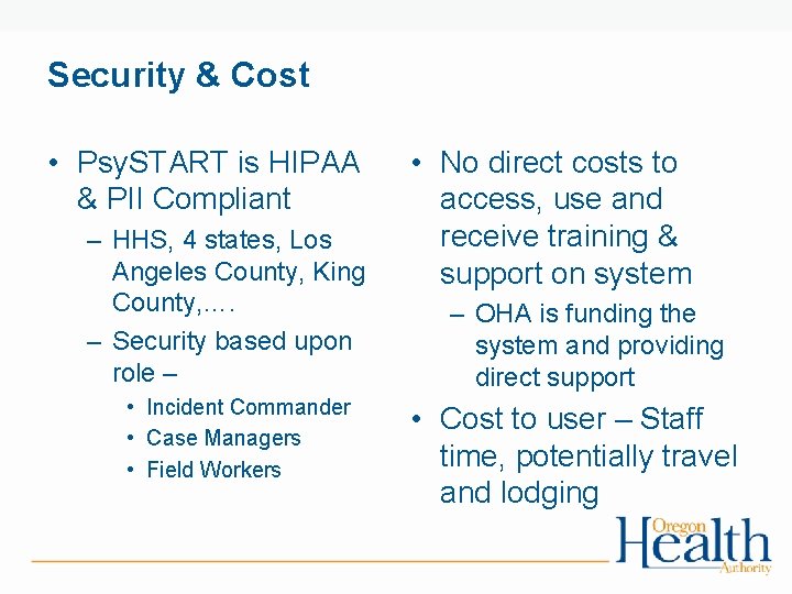Security & Cost • Psy. START is HIPAA & PII Compliant – HHS, 4