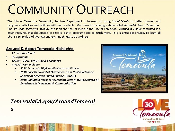 COMMUNITY OUTREACH The City of Temecula Community Services Department is focused on using Social COMMUNITY OUTREACH The City of Temecula Community Services Department is focused on using Social