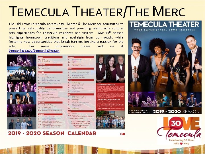 TEMECULA THEATER/THE MERC The Old Town Temecula Community Theater & The Merc are committed TEMECULA THEATER/THE MERC The Old Town Temecula Community Theater & The Merc are committed