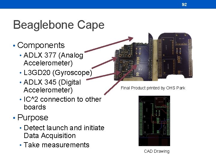 92 Beaglebone Cape • Components • ADLX 377 (Analog Accelerometer) • L 3 GD 92 Beaglebone Cape • Components • ADLX 377 (Analog Accelerometer) • L 3 GD