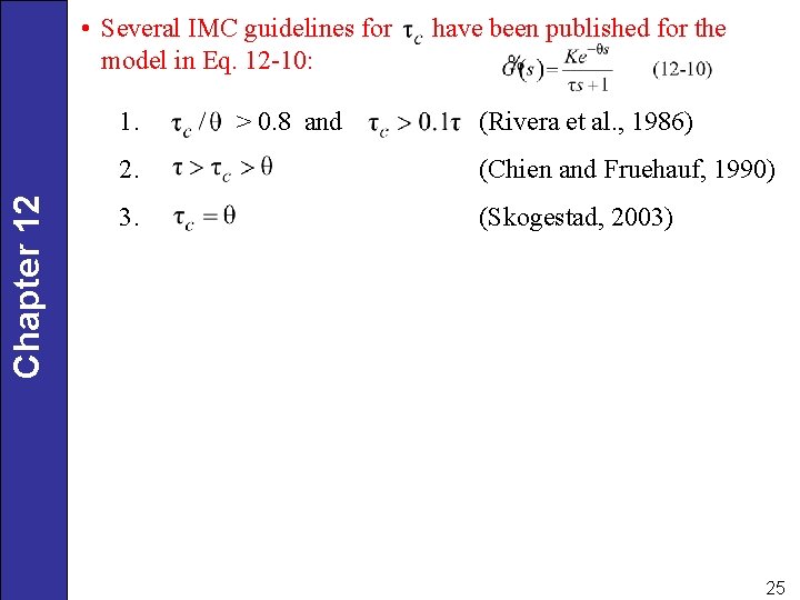  • Several IMC guidelines for model in Eq. 12 -10: Chapter 12 1.