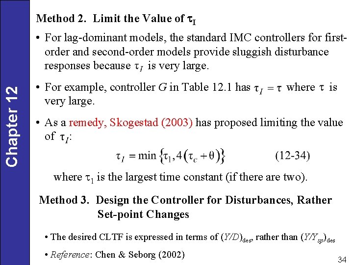 Method 2. Limit the Value of t. I Chapter 12 • For lag-dominant models,