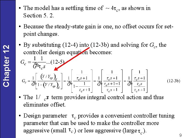 • The model has a settling time of ~ 4 , as shown