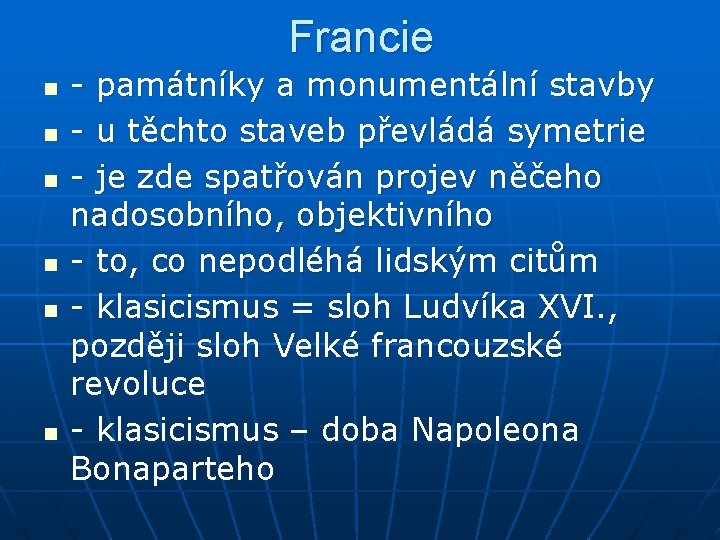 Francie n n n - památníky a monumentální stavby - u těchto staveb převládá