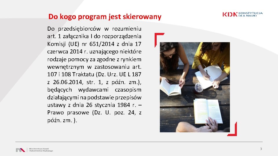 Do kogo program jest skierowany Do przedsiębiorców w rozumieniu art. 1 załącznika I do