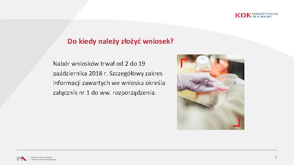 Do kiedy należy złożyć wniosek? Nabór wniosków trwał od 2 do 19 października 2018